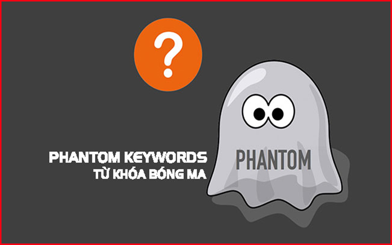 Phantom keyword là gì